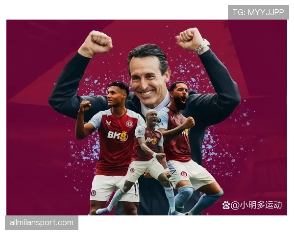 阿斯顿维拉英超中游表现稳定,新赛季开局阶段阵容磨合基本完成 阿斯顿维拉英超中游表现稳定,新赛季开局阶段阵容磨合基本完成